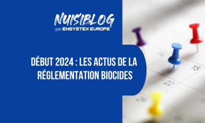 Début 2024 : les actualités de la réglementation biocides